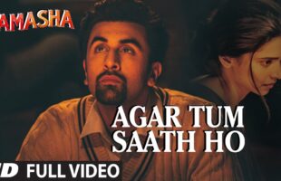 Agar Tum Saath Ho Song Video – Watch the Tamasha Classic