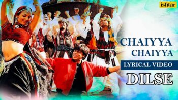 Chaiyya Chaiyya Song Video – Watch Sukhwinder Singh’s Dil Se Classic