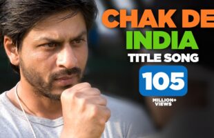 Chak De India Title Song Video – Watch Shah Rukh Khan’s Motivational Anthem