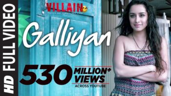 Galliyan Song Video – Watch Ankit Tiwari’s Ek Villain Classic