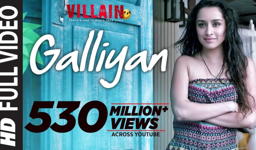 Galliyan Song Video – Watch Ankit Tiwari’s Ek Villain Classic