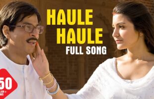 Haule Haule Song Video – Watch Rab Ne Bana Di Jodi’s Romantic Song