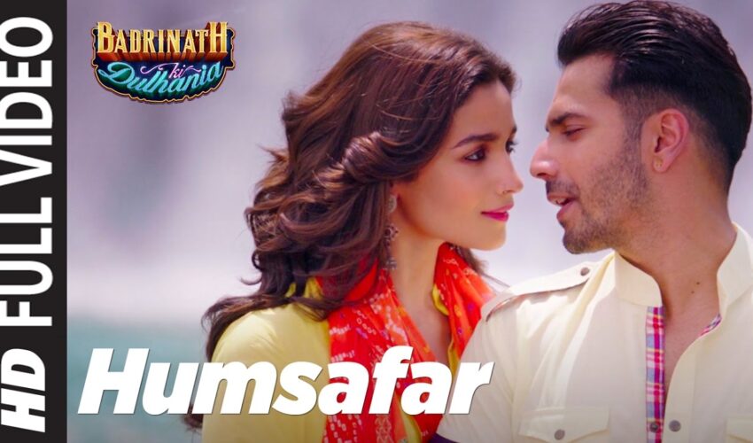 Humsafar Song Video – Watch Badrinath Ki Dulhania’s Romantic Song