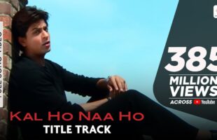 Kal Ho Naa Ho Song Video – Watch Sonu Nigam’s Title Track Classic
