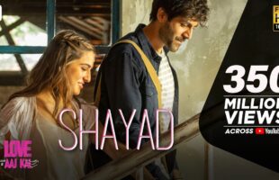 Shayad Song Video – Watch Love Aaj Kal’s Romantic Ballad