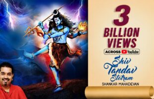 Shiv Tandav Stotram Video – Watch Shankar Mahadevan’s Powerful Rendition