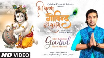 Shri Krishna Govind Hare Murari Video – Watch Jubin Nautiyal’s Krishna Bhajan