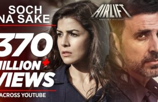 Soch Na Sake Song Video – Watch Airlift’s Romantic Ballad